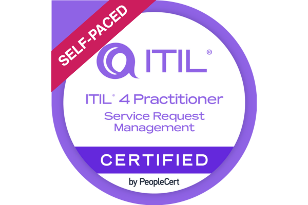 ITIL® 4 Practitioner: Service Request Management Self-Paced Online Course & Examination